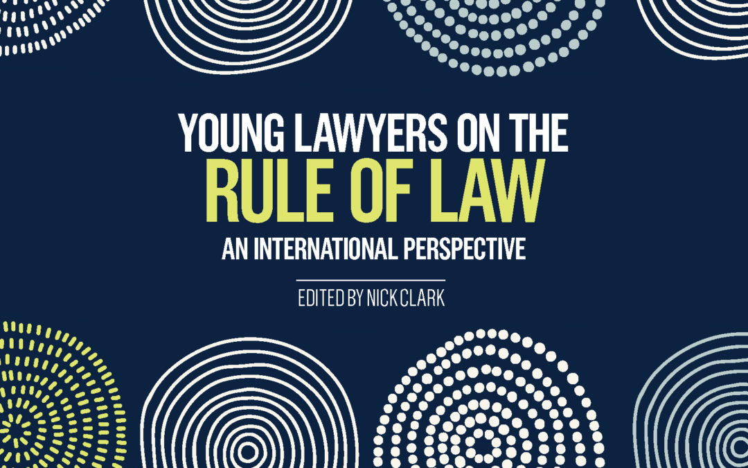 Young Lawyers on the Rule of Law