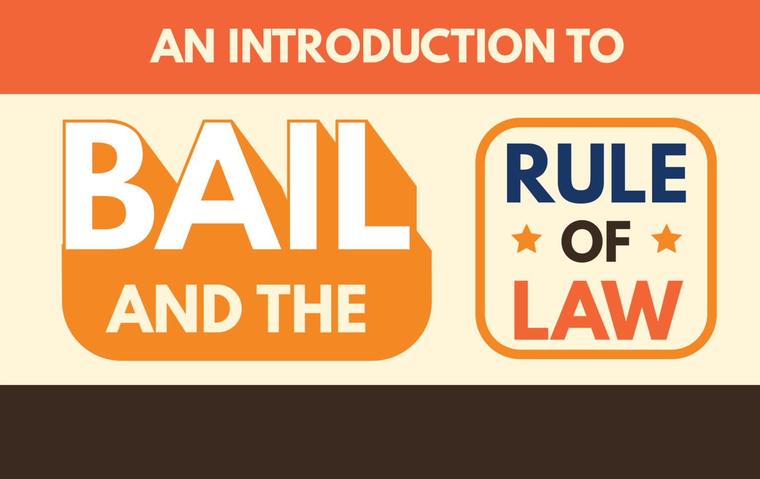 Introduction to Bail and the Rule of Law – Rule of Law Education Centre