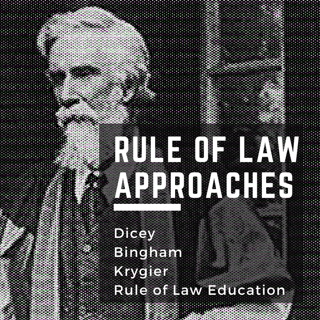 Approaches to the Rule of Law