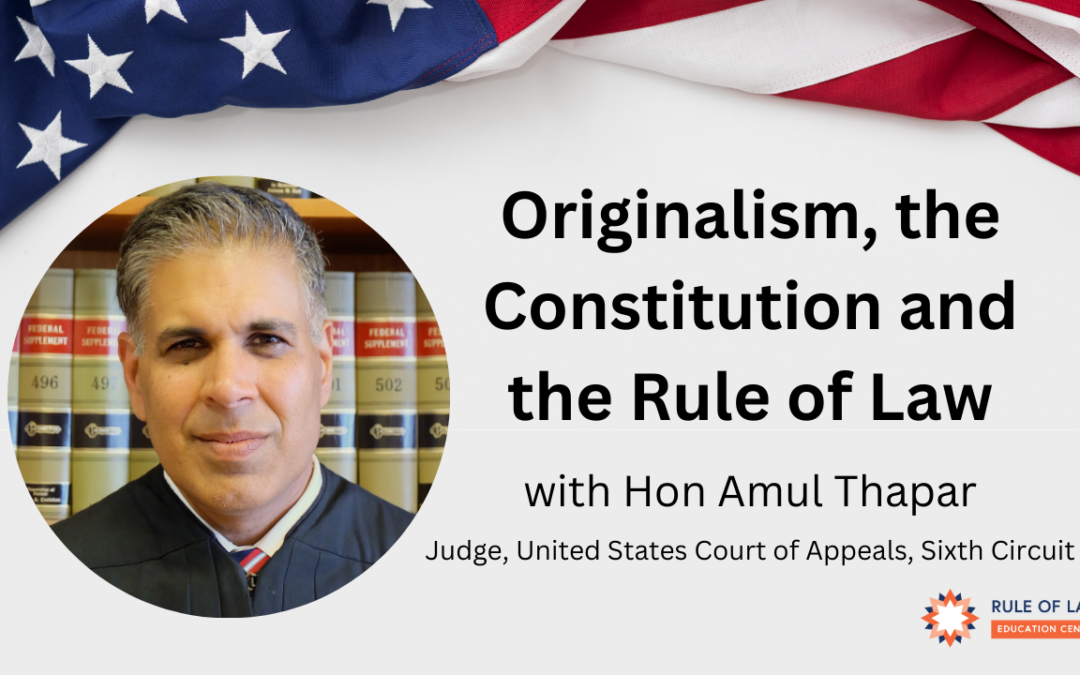 US Judge Thapar speaks on Originalism